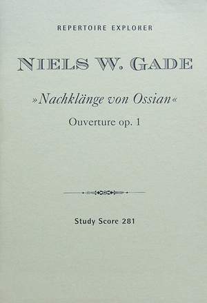 Gade: Nachklänge zu Ossian (Echoes from Ossian) Overture Op. 1