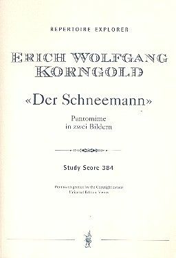 Korngold: Der Schneemann (Ballet-Pantomine)