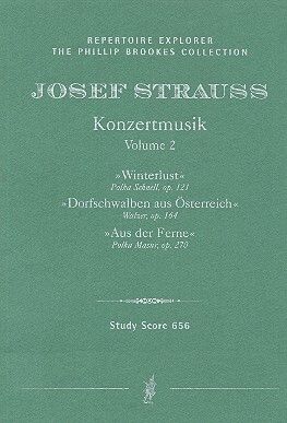 Strauss: Winterlust op.121, Dorfschwalben aus Österreich op.164, Aus der Ferne op.270
