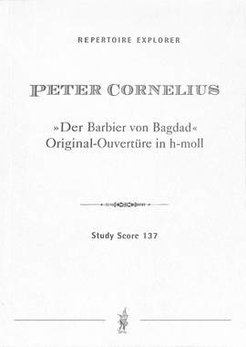 Cornelius: Original Overture in b minor of »Der Barbier von Bagdad«