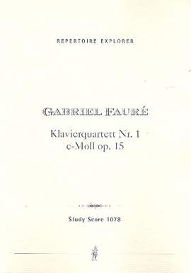 Fauré: Piano Quartet No.1 in C minor, op. 15