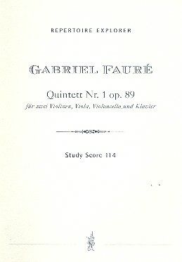 Fauré: Quintet No. 1 for Piano and String Quartet op.89