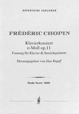 Chopin: Piano Concerto in E - minor op. 11 (Version for Piano and String Quintet)
