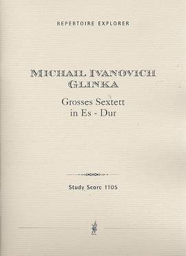 Glinka: The Grand Sextet in E flat Major