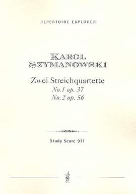 Szymanowski: Two String Quartets opp.37 and 56