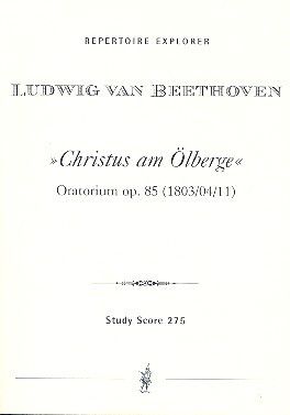 Beethoven: "Christ at the Mount of Olives" (Christus am Ölberge) op.85 (Oratorio)