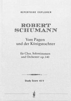 Schumann: Vom Pagen und der Königstochter op. 140