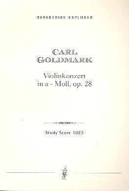 Goldmark: Violin Concerto in A Minor, Op. 28