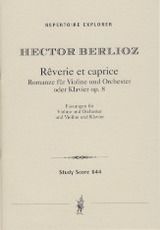 Berlioz: Reverie et Caprice op.8 for violin and orchestra or piano