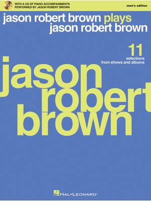 Jason Robert Brown: Jason Robert Brown Plays Jason Robert Brown