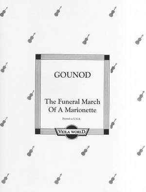 Charles Gounod: The Funeral March Of A Marionette