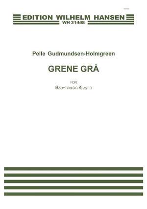 Pelle Gudmundsen-Holmgreen_Ursula A. Olsen: Grene Grå