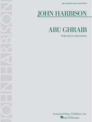 John Harbison: Abu Ghraib