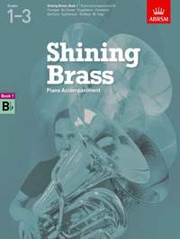ABRSM Shining Brass Book 1 - B Flat Piano Accompaniments (Grades 1-3)