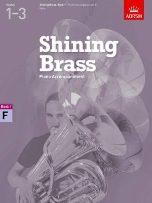 ABRSM Shining Brass Book 1 - F Piano Accompaniments (Grades 1-3)
