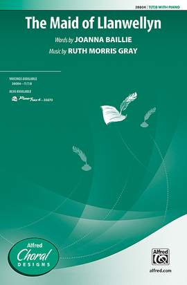 Ruth Morris Gray: The Maid of Llanwellyn T(T)B