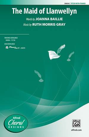 Ruth Morris Gray: The Maid of Llanwellyn T(T)B