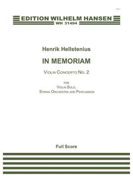 Henrik Hellstenius: In Memoriam, Violin Concerto No. 2