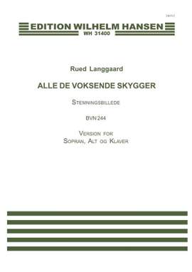 Rued Langgaard_J.P. Jacobsen: Alle De Voksende Skygger