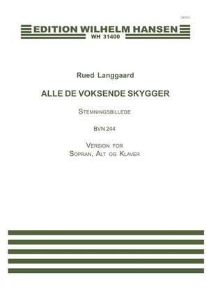 Rued Langgaard_J.P. Jacobsen: Alle De Voksende Skygger