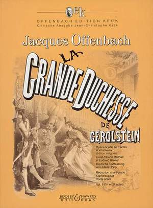 Offenbach, J: La Grande Duchesse de Gérolstein Vol. 1 + 2