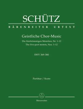 Schütz, H: Sacred Choral Music SWV 369-380
