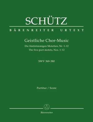Schütz, H: Sacred Choral Music SWV 369-380