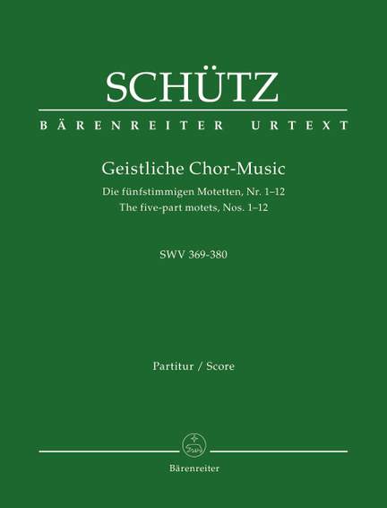 Schütz, H: Sacred Choral Music SWV 369-380
