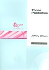 Wilson: Three Pastiches