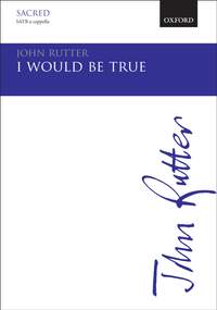 Rutter, John: I would be true