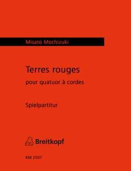 Mochizuki: Terres rouges pour quatuor à cordes