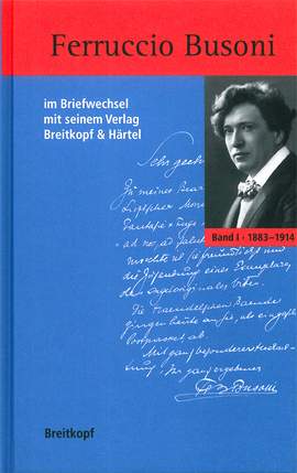 Busoni im Briefwechsel mit seinem Verlag