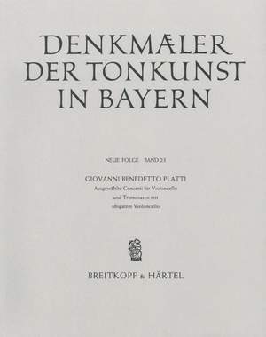 Platti: Ausgewählte Concerti für Violoncello