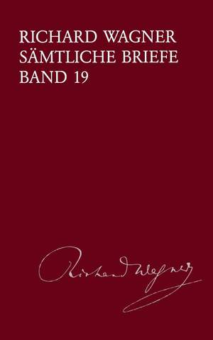 Wagner: Sämtliche Briefe Band 19