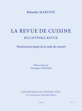 Bohuslav Martinu: La Revue De Cuisine - Version pour Piano