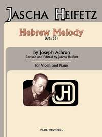 Achron: Hebrew Melody Op.33 (arr. Heifetz)