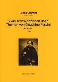 Schmitt, G: Two Transcriptions on a theme of Rossini