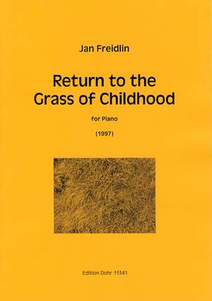 Freidlin, J: Return to the Grass of Childhood