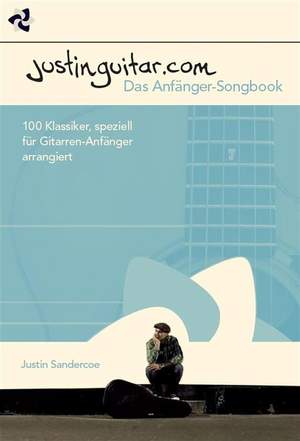 Justin Sandercoe: Justinguitar.com - Das Anfänger-Songbook