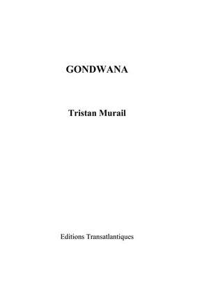Tristan Murail: Gondwana (Score)