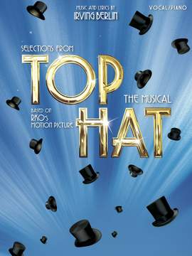 Irving Berlin: Irving Berlin: Selections From Top Hat
