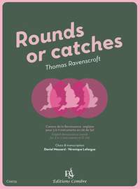 Ravenscroft, Thomas: Rounds or Catches (G clef)