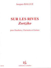 Ballue, Jacques: Sur les rives (Zortziko) (ob, clt & gtr)