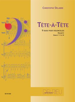 Delabre, Christophe: Tete a tete Vol.2 (2 cellos)