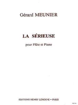 Meunier, Gerard: Serieuse, La (flute and piano)