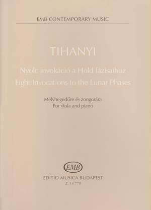 Tihanyi, Laszlo: Eight Invocations to the Lunar Phases