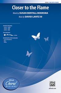 David Lantz III: Closer to the Flame SAB
