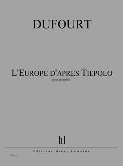 Dufourt, Hugues: Europe d'apres Tiepolo, L' (ensemble)