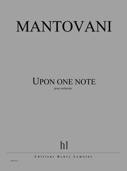 Mantovani, Bruno: Upon one note (score)