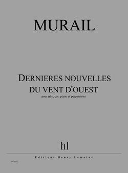 Murail, Tristan: Dernieres nouvelles du vent d'ouest